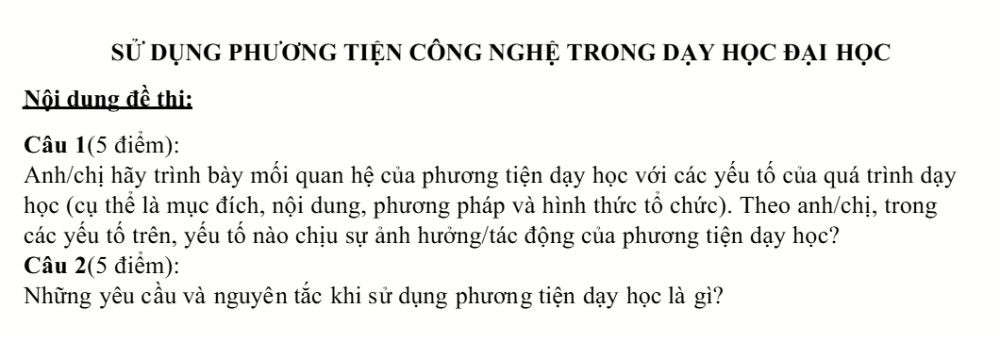 Đề thi môn Sử dụng phương tiện công nghệ trong dạy học đại học