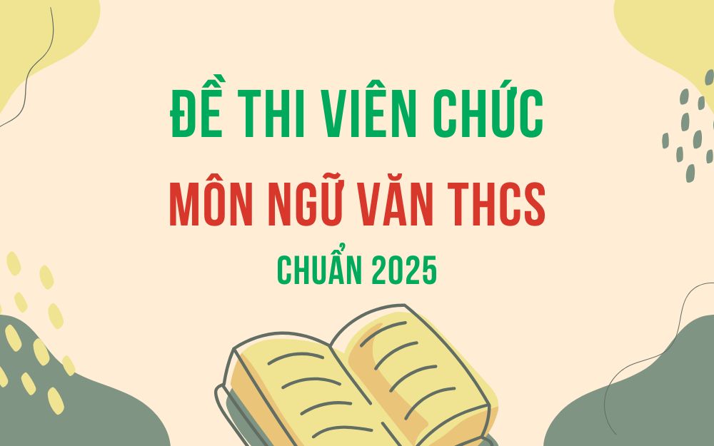 Đề thi viên chức giáo viên Ngữ văn THCS