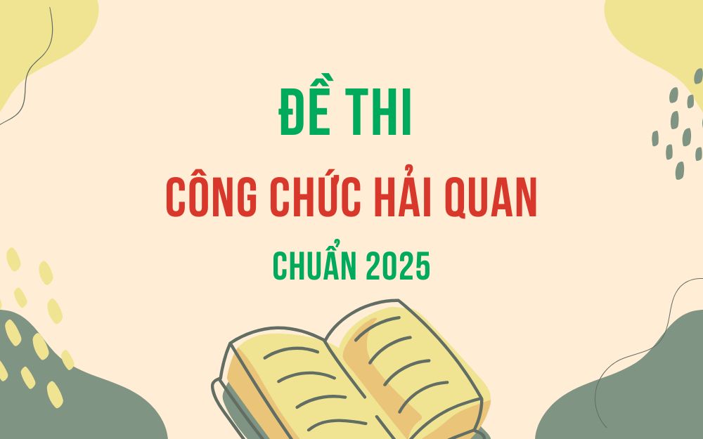 Đề thi công chức hải quan