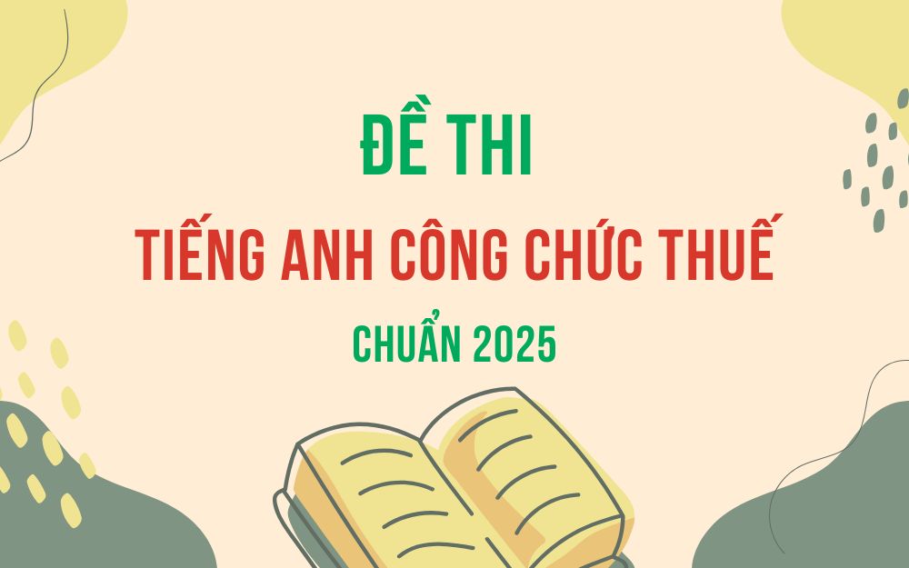 Đề thi tiếng anh công chức thuế