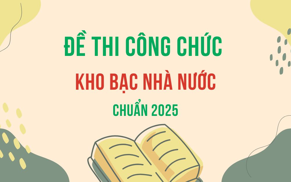 Đề thi công chức Kho bạc Nhà nước