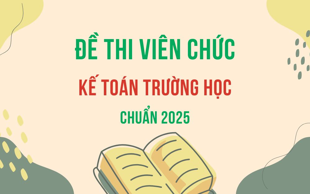 Đề thi viên chức kế toán trường học