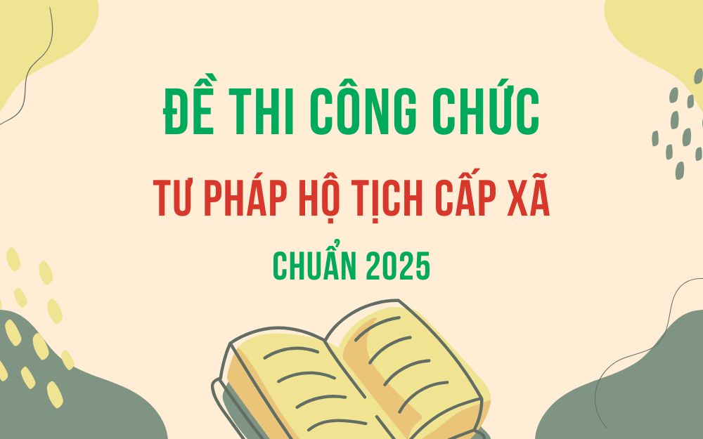 Đề thi công chức tư pháp hộ tịch cấp xã